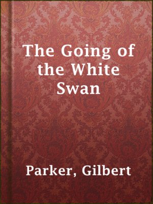 cover image of The Going of the White Swan